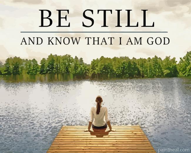 Be Still And Know I am God Painting By Numbers Kits