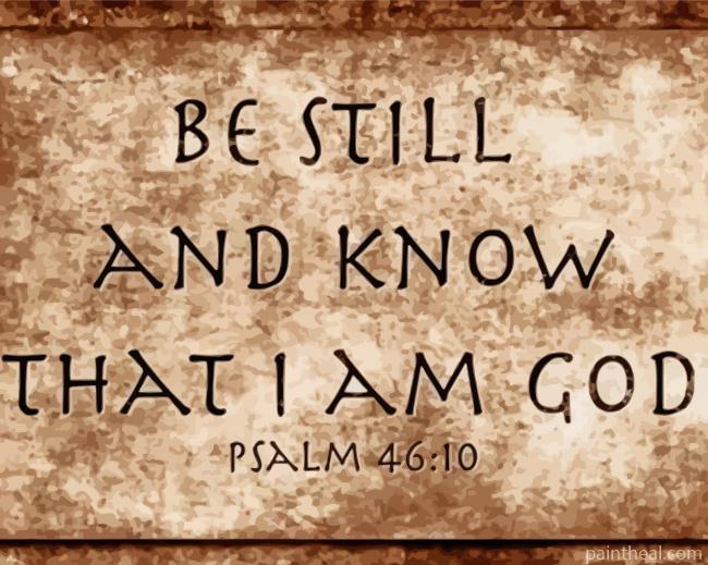 Aesthetic Be Still And Know I am God Painting By Numbers Kits
