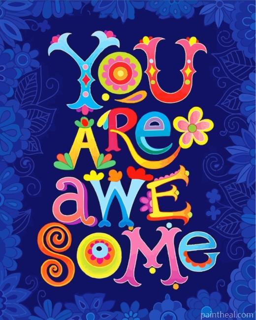 You Are Awesome Painting By Numbers Kits