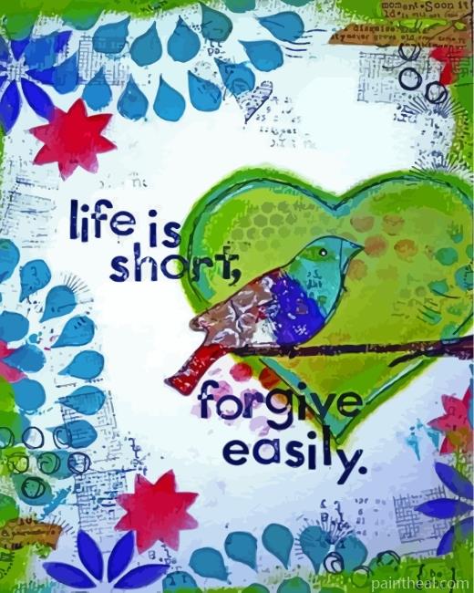 Life Is Short Forgive Easy Painting By Numbers Kits