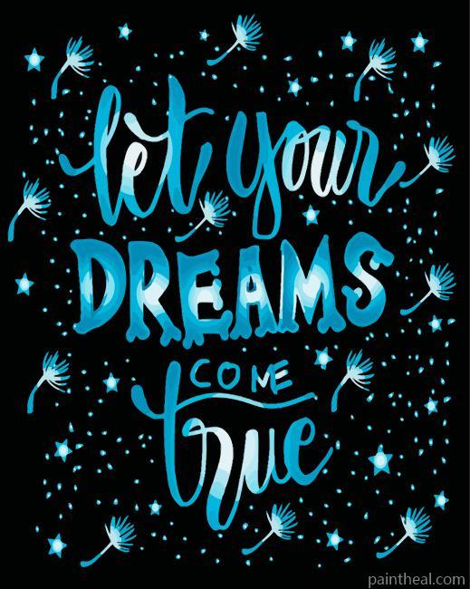 Let Your Dreams Come True Painting By Numbers Kits