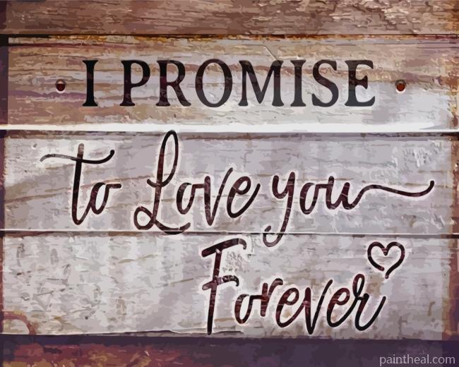 I promise To Love You Forever Painting By Numbers Kits