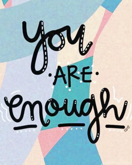 You Are Enough Quotes Painting By Numbers Kits