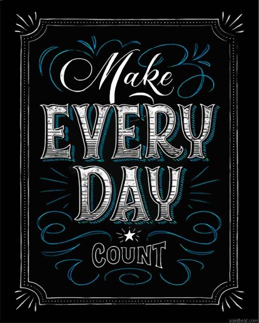 Make every day count painting by numbers.jpeg